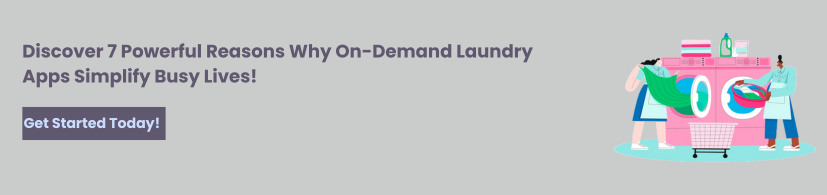 7 Reasons Why On-Demand Laundry Apps Are a Game-Changer for Busy Professionals