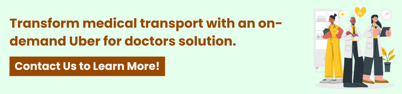 The Future of Medical Transport: Uber for Doctors
